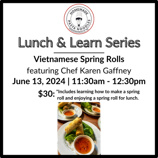 Lunch & Learn Series Featuring Chef Karen Gaffney- Vietnamese Spring Rolls