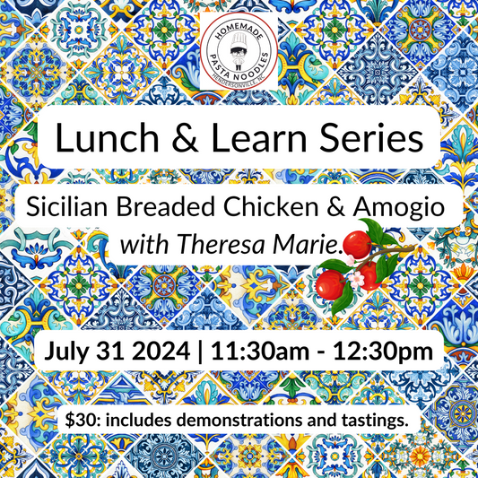 Lunch & Learn Series Featuring Theresa Marie - Sicilian Breaded Chicken & Amogio